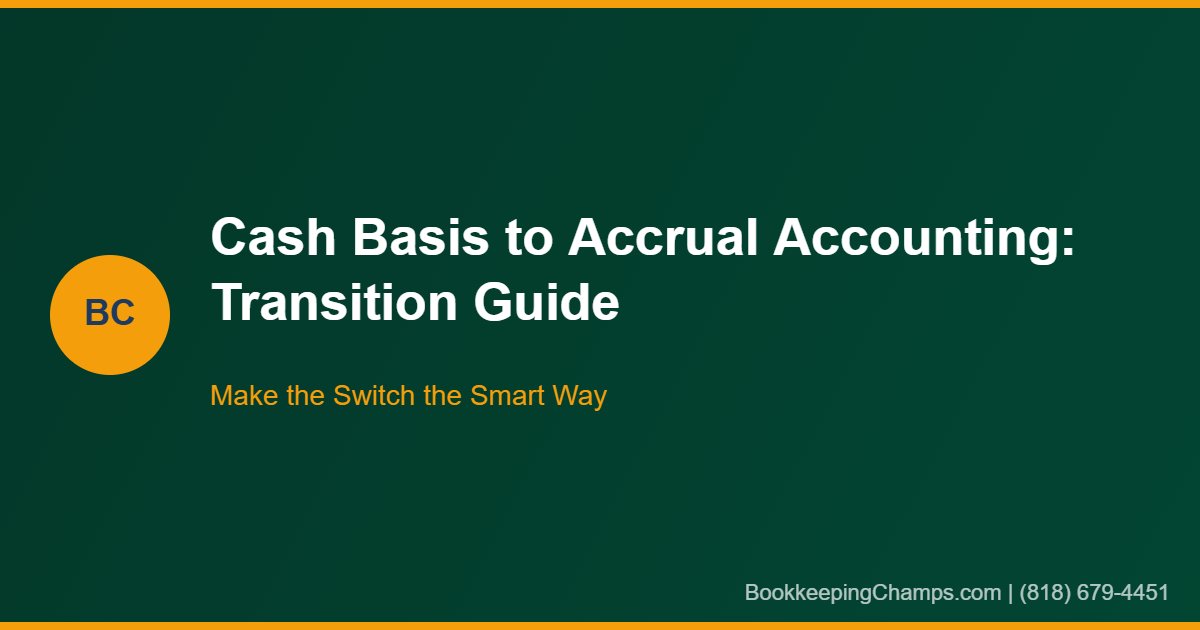 Cash basis to accrual accounting transition guide