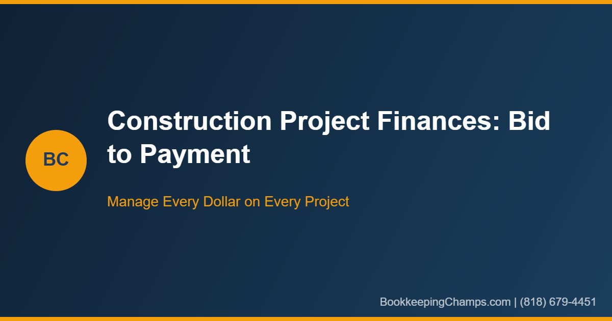 Managing construction project finances bid to payment