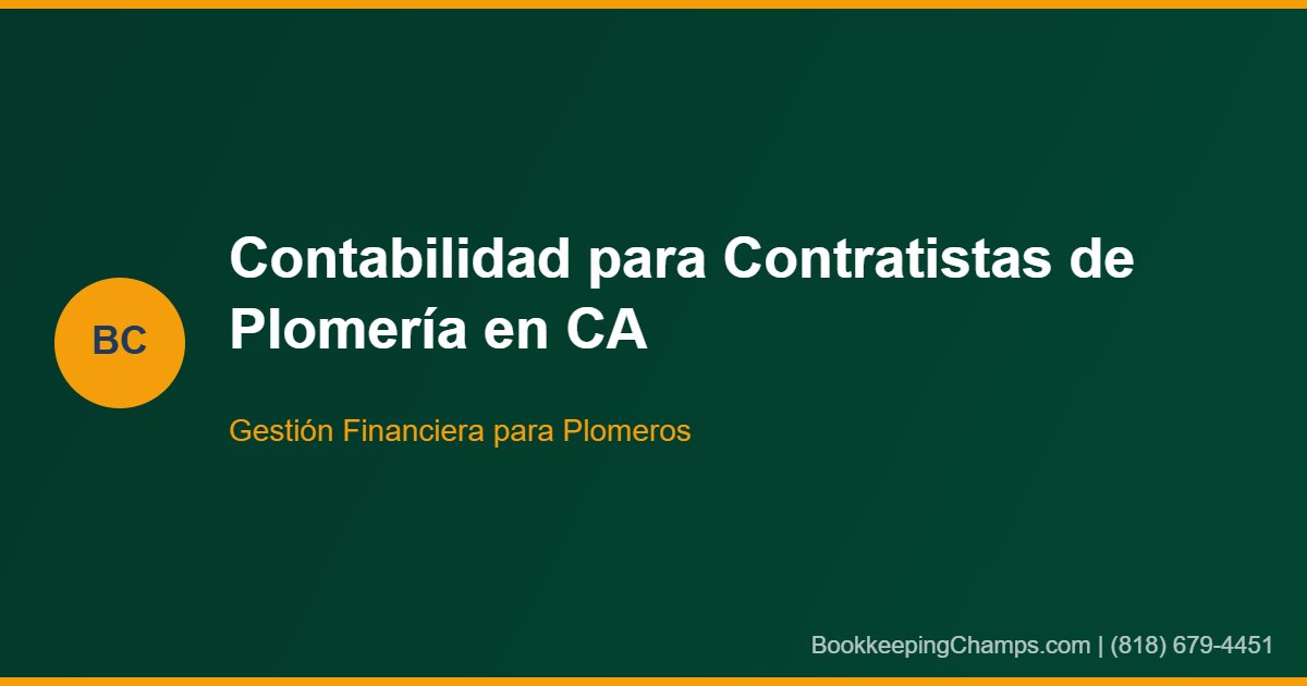 Contabilidad para contratistas de plomería condado Ventura
