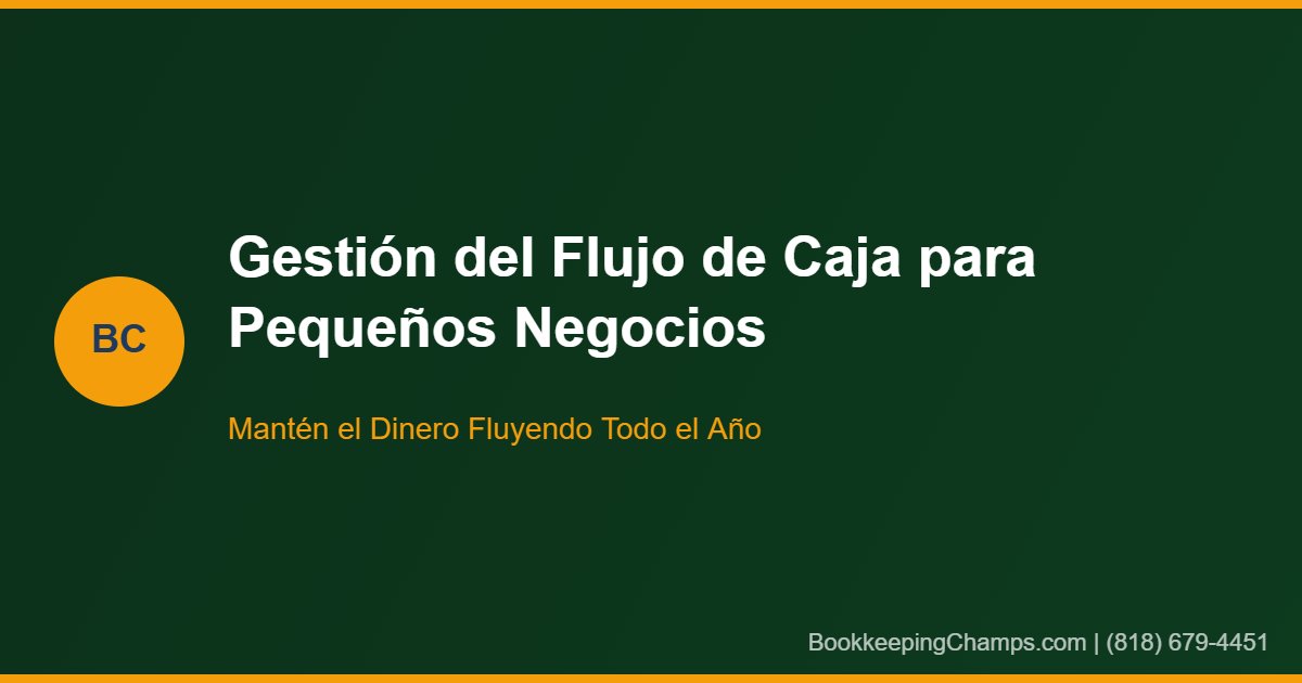 Gestión del flujo de caja para pequeños negocios contratistas