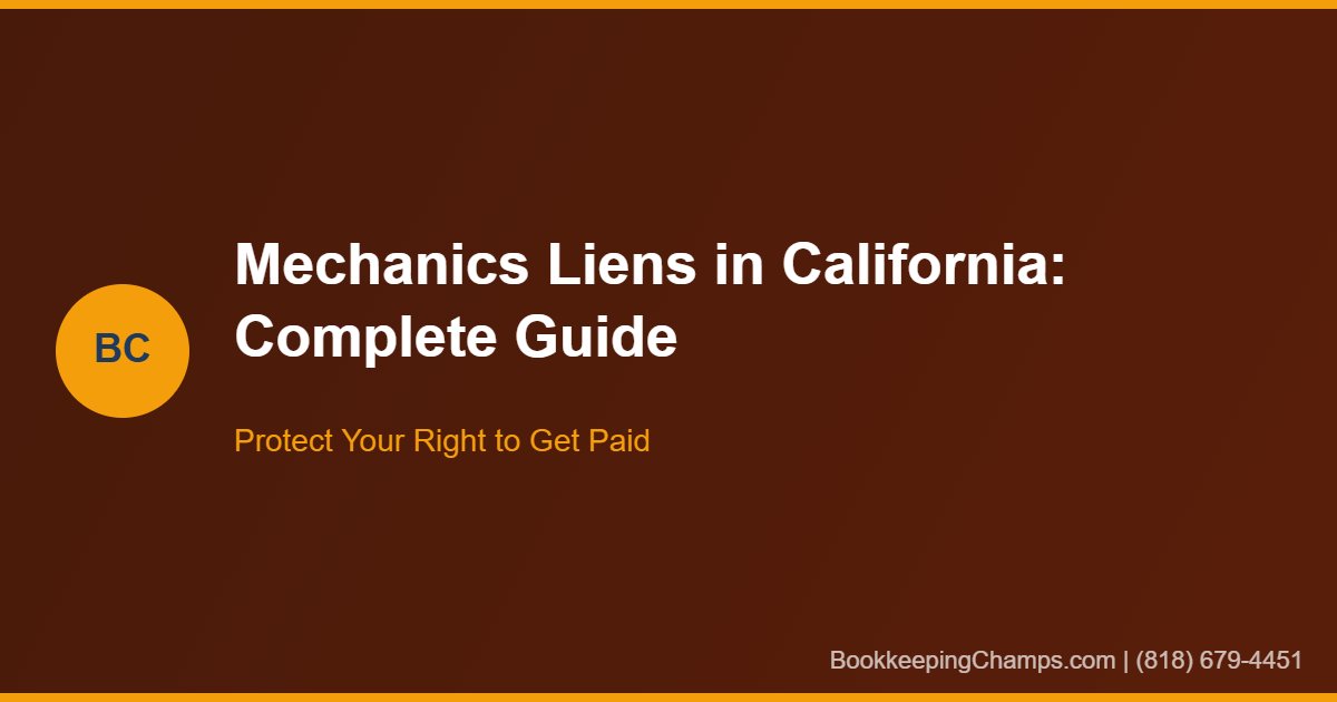 Mechanics liens California contractor guide