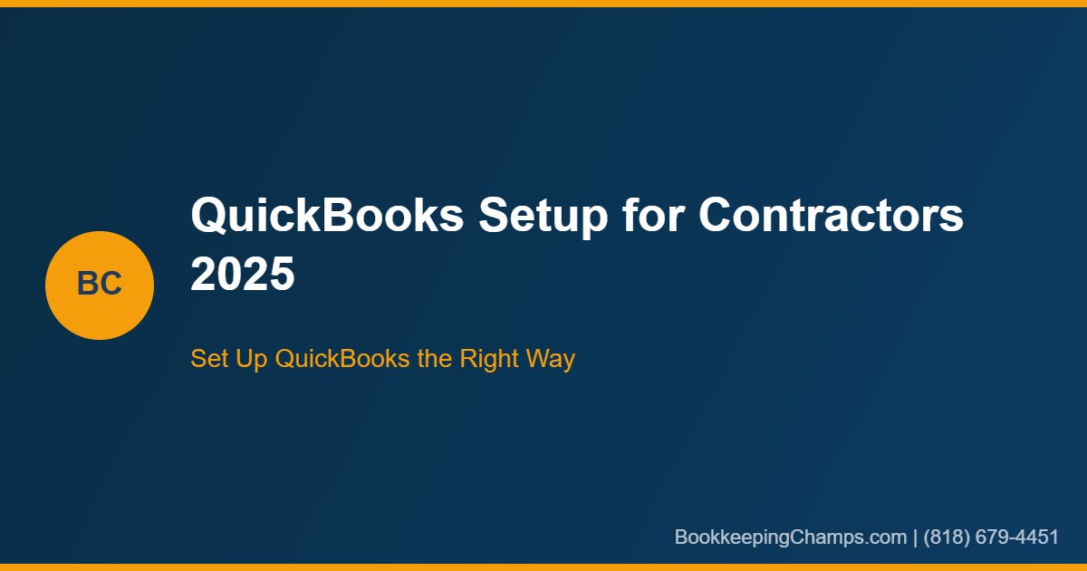 How to Set Up QuickBooks for a Small Contracting Business in 2025