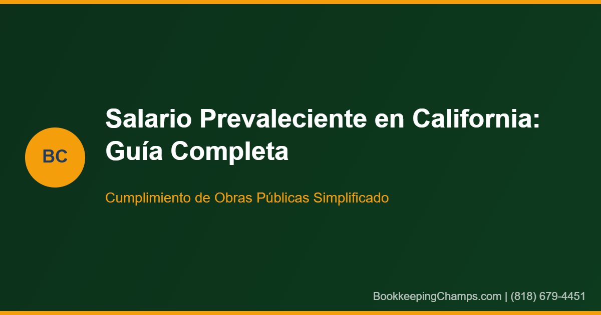 Salario prevaleciente California guía para contratistas